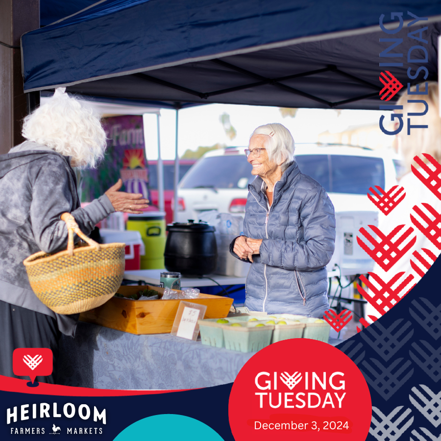 Tuesday Mail Giving Tuesday 2024 / Heirloom Farmers Markets